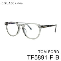 TOM FORD gtH[h TF5891-F-B 51mm<br>3J[ 005 (ubN/S[h) 020 (NAO[/ot/Vo[) 056 (ot/S[h)<br>Y Kl TOX ዾ MtgΉ <br>tom fordyXΉiz